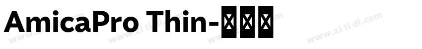 AmicaPro Thin字体转换 AmicaPro Thin字体转换